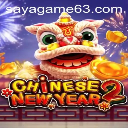 Exploring CHINESENEWYEAR2 and the Role of Saya Game Login
